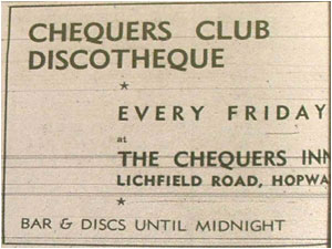 Chequers Club discotheque, Every Friday, bar and discs until midnight (members only)