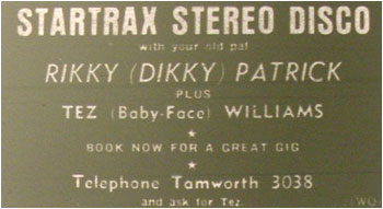 But, look again at the listing for July-September ’77 – in the same week as Ed’s letter appeared in the Herald – who should be advertising his services as a local DJ? None other than Ricky (Dicky) Patrick with his Startrax Disco – yes Rikk Quay makes his first appearance.