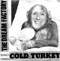 But in the meantime as a stop gap measure we did a virtually live in the studio single "Cold Turkey"