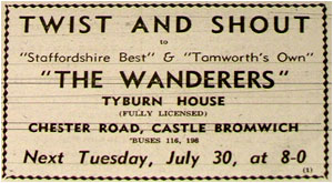30/07/63 : The Wanderers (Tamworth's Own) at the Tyburn House